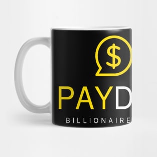 Payday Billionaire Club Mug